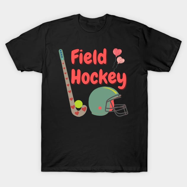 Field Hockey Valentine T-Shirt by HALLSHOP